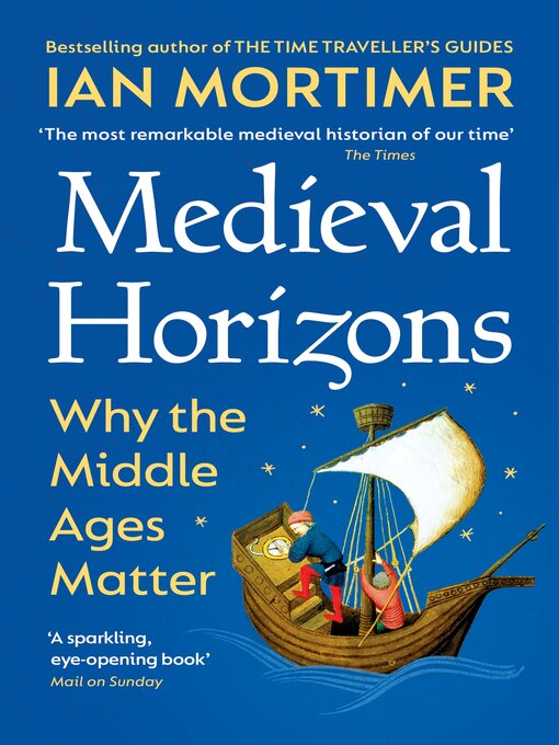 Title details for Medieval Horizons by Ian Mortimer - Wait list
